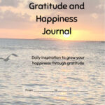 Gratitude and Happiness Journal